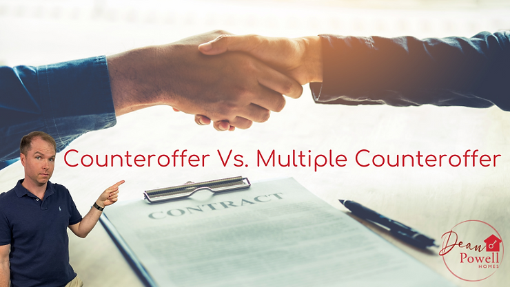Understanding A Counteroffer Vs. Multiple Counteroffer